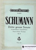 Schumann, Robert:  Konzert ohne Orchester. Dritte grosse Sonate. F moll - F minor - Fa mineur. Op. 14. Fr Klavier zu zwei Hnden. 