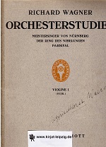Wagner, Richard:  Orchesterstudien aus den Werken: Die Meistersinger von Nrnberg. Der Ring des Nibelungen. Parsifal. Violine I (HUBL) 