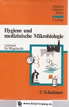 Klischies, Rainer, Karl-Heinz Gierhartz und Ursula Kaiser:  Hygiene und medizinische Mikrobiologie : Lehrbuch fr Pflegeberufe ; mit 56 Tabellen. 