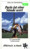 Sonnenberg, Jutta von:  Paris ist eine Snde wert - Ein spannender Liebesroman 