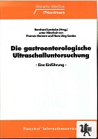 Lembcke, Bernhard [Hrsg.], Thomas Clement und Hans-Jrg Cordes:  Die gastroenterologische Ultraschalluntersuchung : eine Einfhrung. 