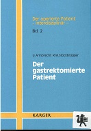 Armbrecht, Ulrich und Reinhold W. Stockbrgger:  Der gastrektomierte Patient. 