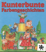Jetner, Edith:  Kunterbunte Farbengeschichten. 
