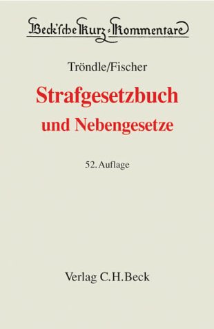 Trndle, Herbert, Thomas [Bearb.] Fischer und Otto Georg [Begr.] Schwarz:  Strafgesetzbuch und Nebengesetze. 