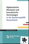 Fabritius:  Diplomatische Missionen und konsularische Vertretungen in der Bundesrepublik Deutschland: Stand: November 2012 