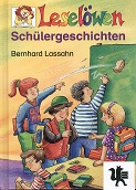 Lassahn, Bernhard:  Leselwen-Schlergeschichten. 