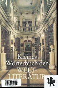 Greiner-Mai, Herbert.:  Kleines Wrterbuch der Weltliteratur. 