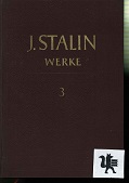 Stalin, J.W.:  [Mehrteiliges Werk]; Teil: Bd. 3. 1917, Mrz - Oktober 