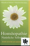 Homöopathie : natürliche Selbsthilfe ; schnell und sicher zum passenden Mittel.