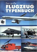 Das grosse Flugzeugtypenbuch. von Spezialausg., 1. Aufl.