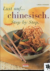 Doeser, Linda:  Lust auf ... chinesisch. Step by Step. 