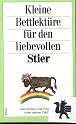 Steiner, Katharina [Hrsg.]:  Kleine Bettlektre fr den liebevollen Stier : Geschichten u. Geschicke unter seinem Zeichen. 