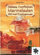 Gelees, Konfitüren, Marmeladen : 100-mal Fruchtgenuss.