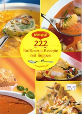 unbek.:  Maggi - 222 raffinierte Rezepte mit Suppen 