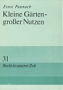 Pannach, Ernst:  Kleine Grten - groer Nutzen, Recht in unserer Zeit ; 31, 