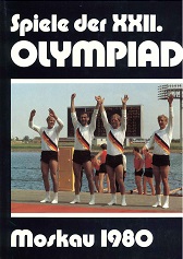 Autorenkoll.:  Spiele der XXII. Olympiade Moskau 1980. [hrsg. von d. Ges. zur Frderung d. Olymp. Gedankens in d. DDR] 