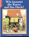Baumann, Hans und Bernhard Oberdieck:  Wie kommt die Katze auf das Dach?. 