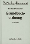 Demharter, Johann, Ernst Horber und Fritz Henke:  Grundbuchordnung : mit dem Text der Ausfhrungsverordnung, der Grundbuchverfgung und weiterer Vorschriften. 