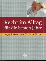 Bramme, Michael und Joachim [Red.] Zeller:  Recht im Alltag fr die besten Jahre : 999 Antworten fr alle Flle. 