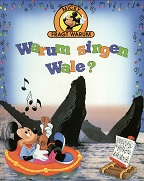 unbekannt:  Warum singen Wale? Ein Buch ber Tiere und wie sie sich untereinander verstndigen (Micky fragt warum) 