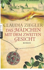 Ziegler, Claudia:  Das Mdchen mit dem zweiten Gesicht : Roman. 