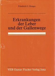 Renger, Friedrich:  Erkrankungen der Leber und der Gallenwege. 
