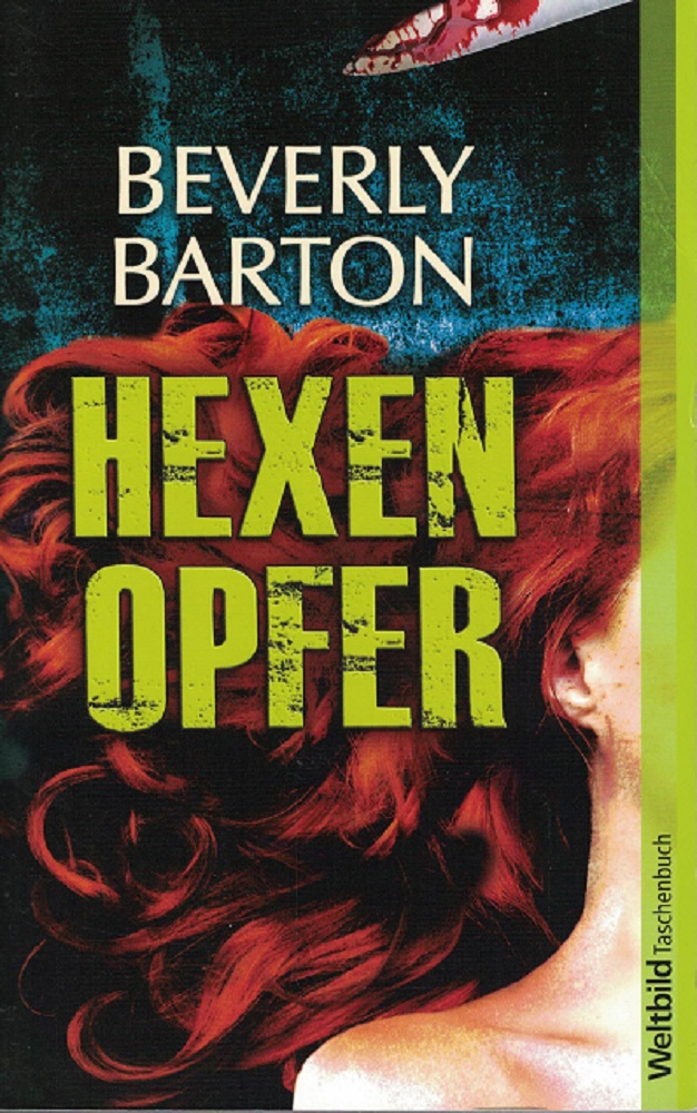 Barton, Beverly und Marion (bers.) Balkenhol:  Hexenopfer. 