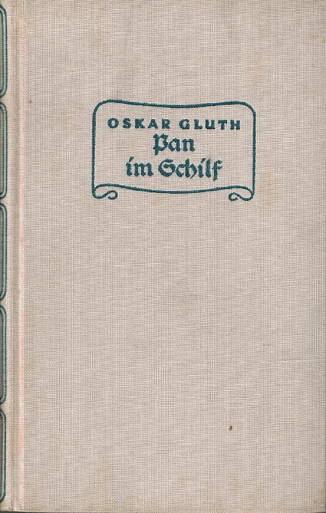 Gluth, Oskar:  Pan im Schilf. Ein frhlicher Sommerroman. 