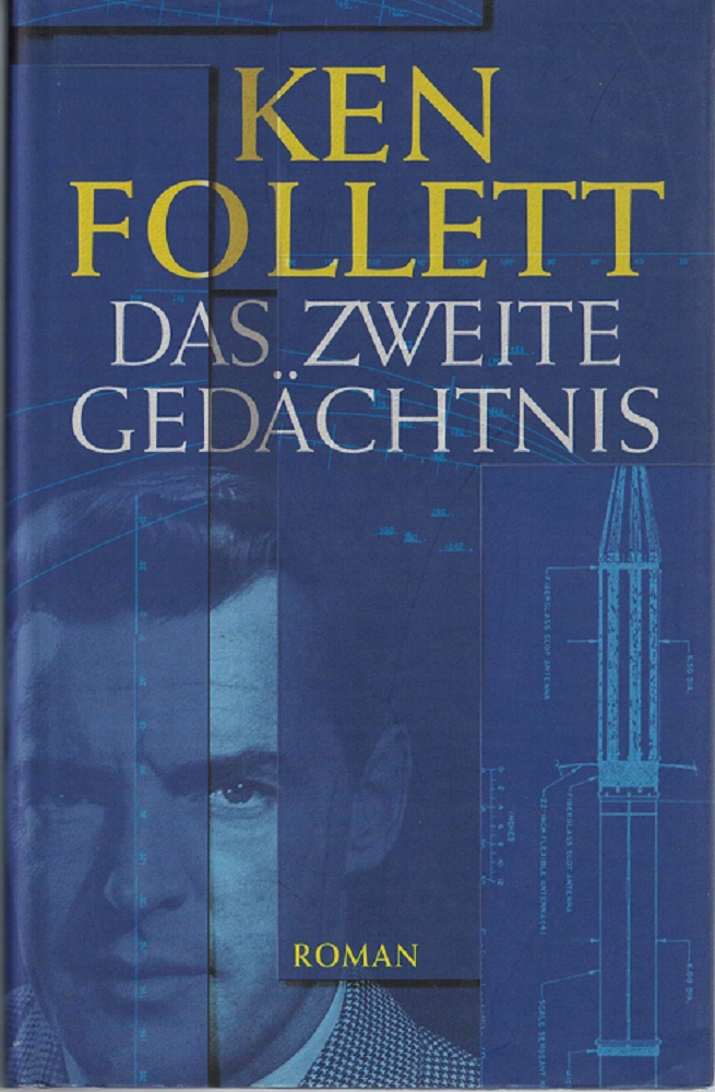 Follett, Ken:  Das zweite Gedchtnis : Roman. 