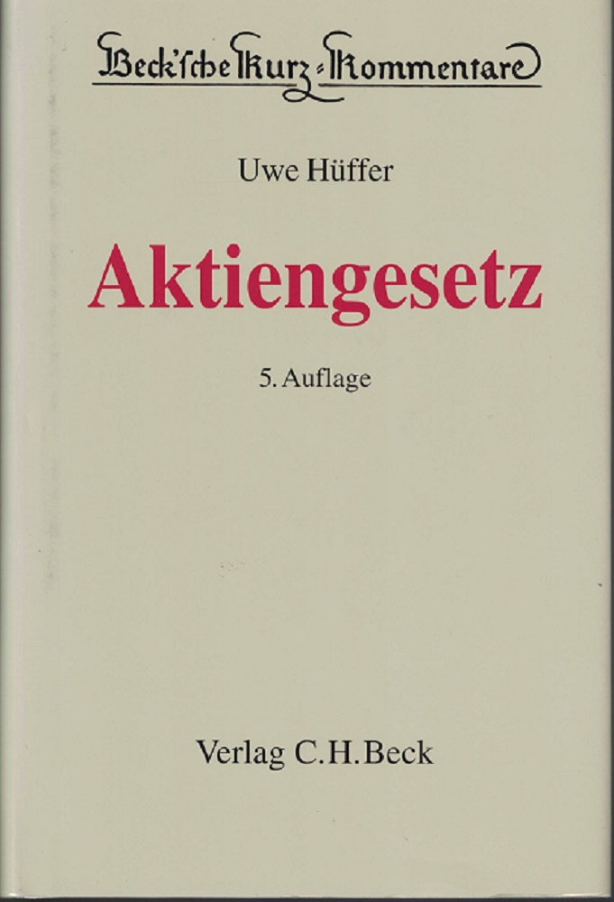Aktiengesetz (AktG). Beck`sche Kurzkommentare, Bd.53.