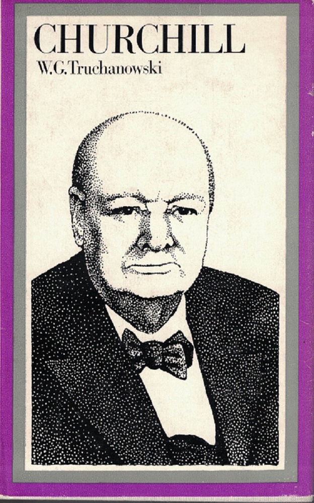 Truchanowski, W. G.:  Winston Churchill - Eine politische Biographie. 