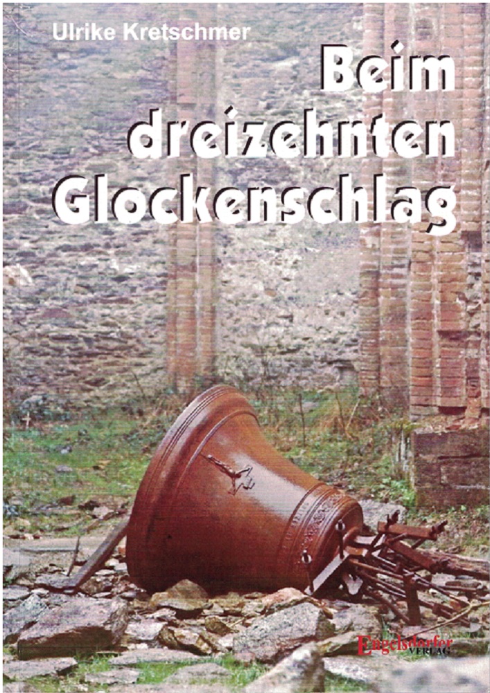 Kretschmer, Ulrike:  Beim dreizehnten Glockenschlag. 