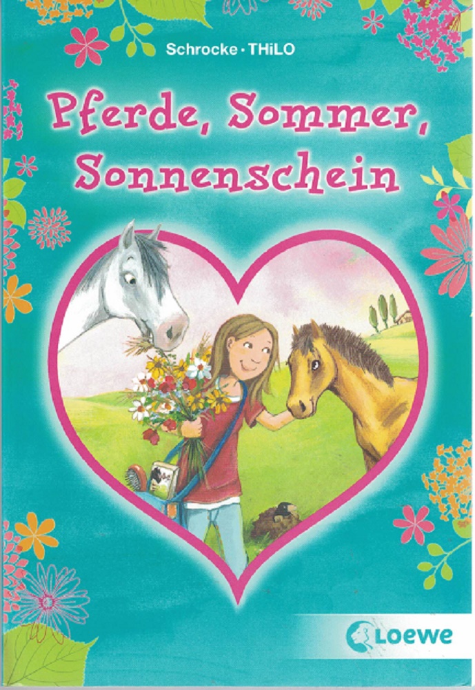 Schrocke, Kathrin:  Pferde, Sommer, Sonnenschein. 