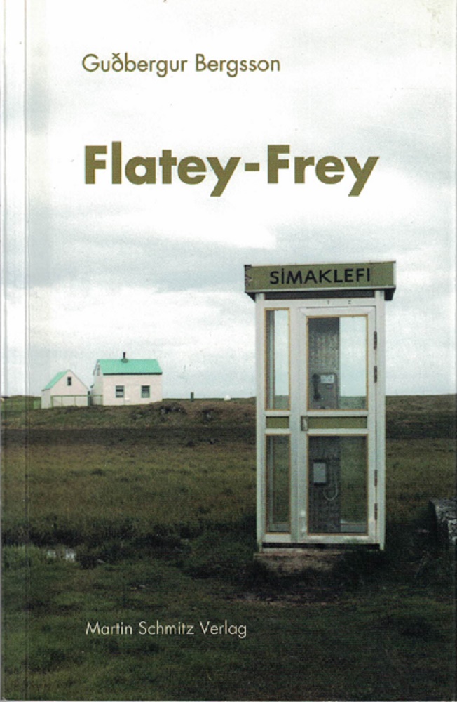 Gubergur, Bergsson:  Flatey-Frey. 