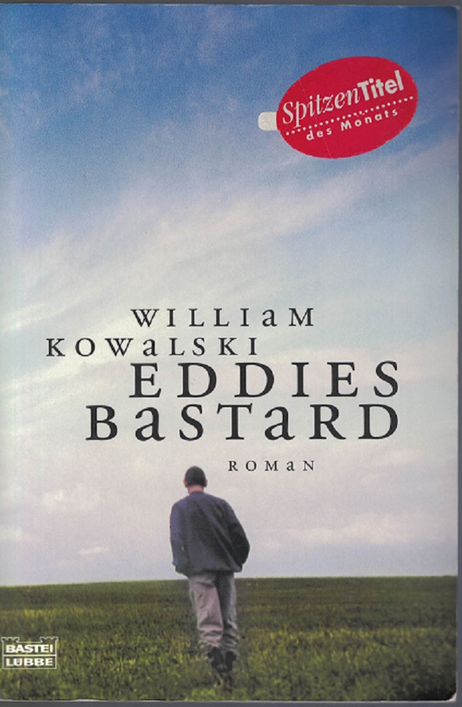 Kowalski, William:  Eddies Bastard : Roman. 