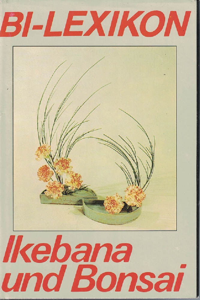 BI-Lexikon. Ikebana und Bonsai.