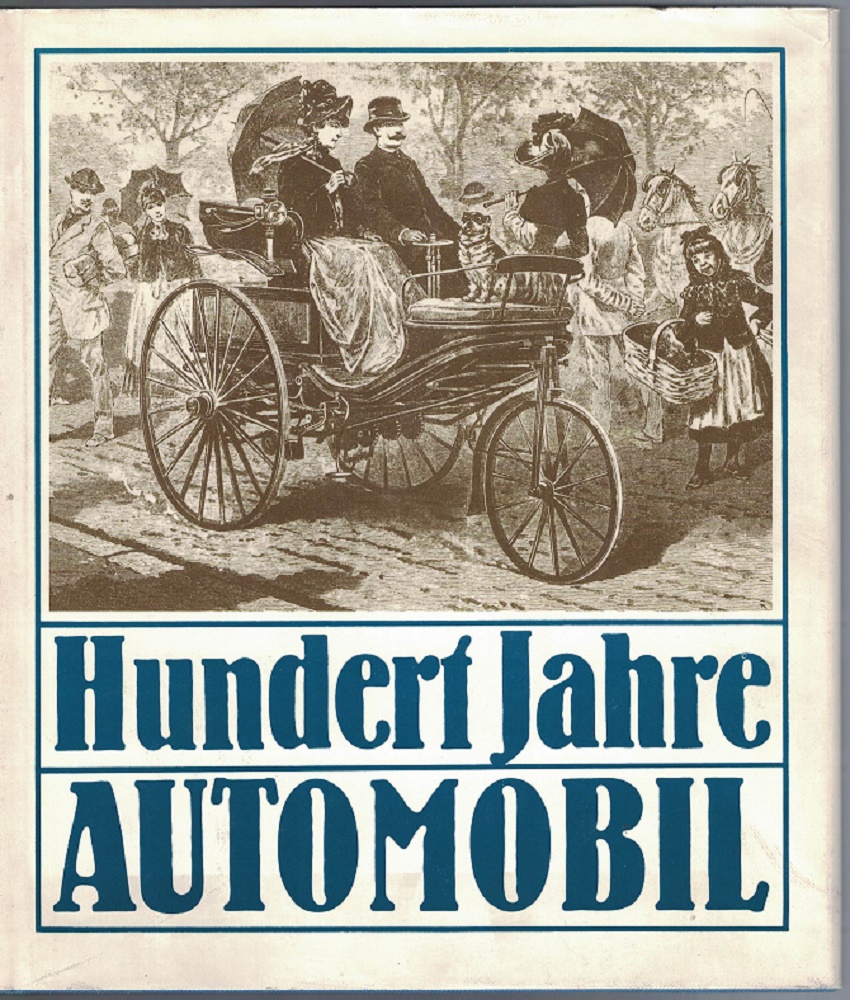Roediger, Wolfgang:  Hundert Jahre Automobil. 