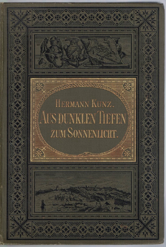Kunz, Hermann:  Aus dunklen Tiefen zum Sonnenlicht. 
