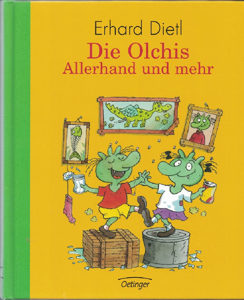 Dietl, Erhard:  Die Olchis : Allerhand und mehr. 