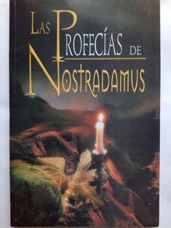 Profecias de Nostradamus - Martha Riva Palacio Obon