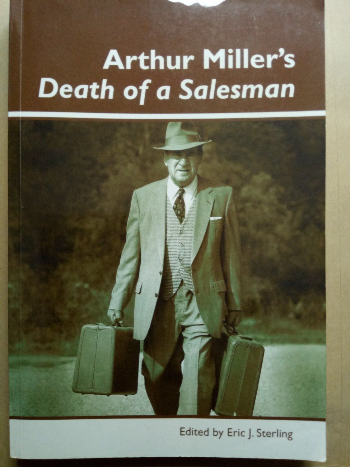 Arthur Miller`s Death of a Salesman - Eric J. Sterling