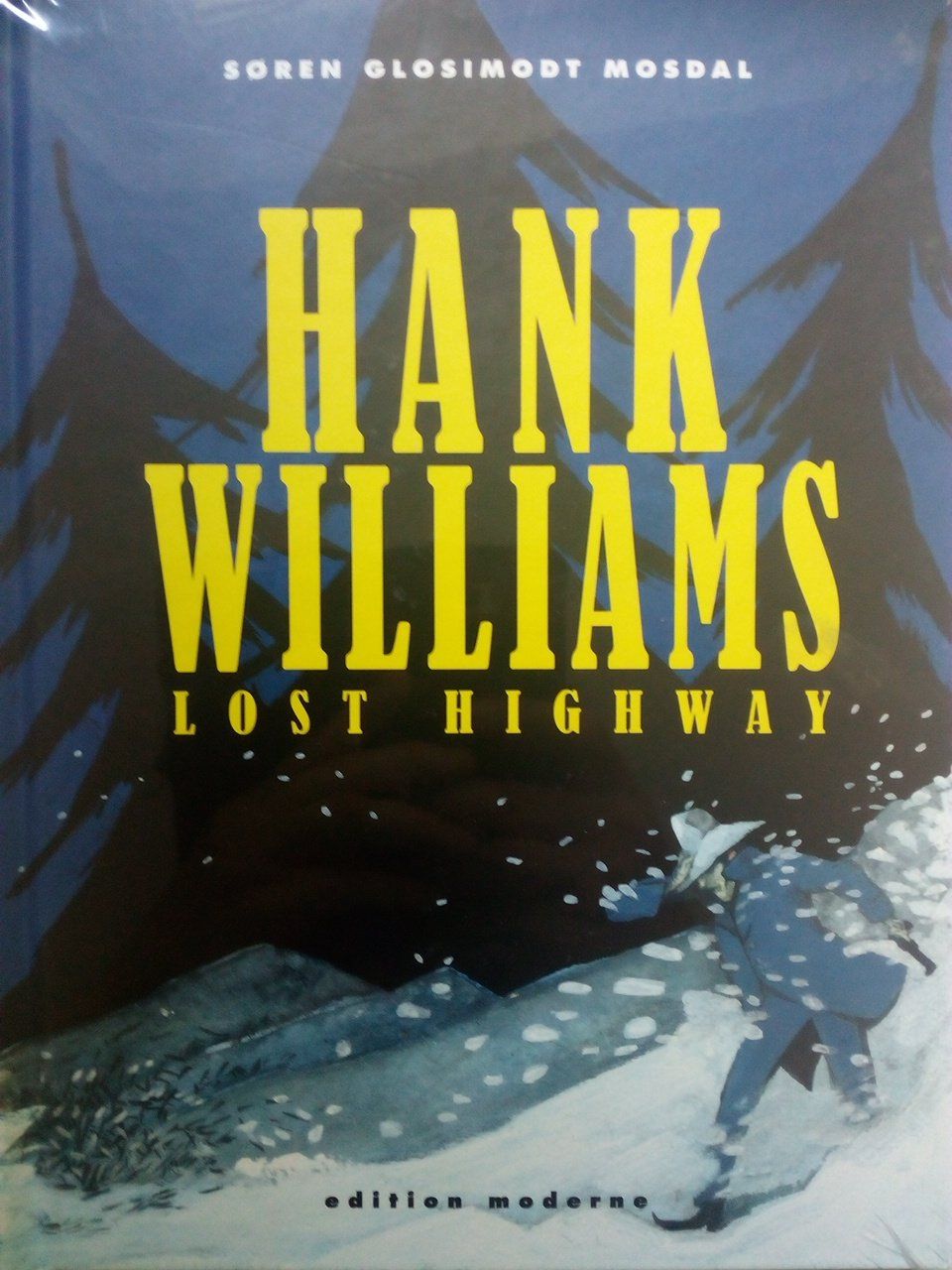 Hank Williams - Lost Highway - Mosdal, Sören G