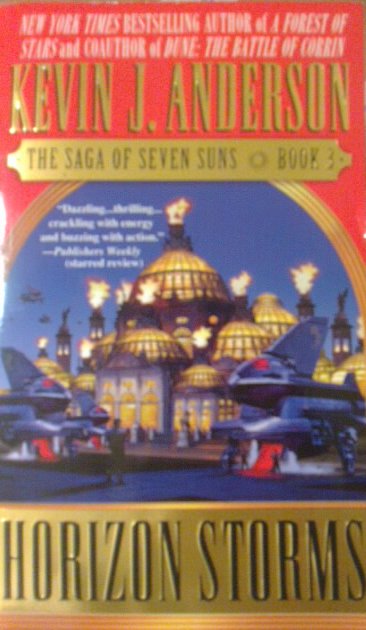 The Saga of Seven Suns book 3. Horizon Storms - Anderson, Kevin J.