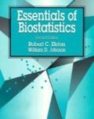 Essentials of Biostatistics  2. Auflage - Elston, Robert C. and William D. Johnson