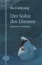 Der Sohn des Dieners - und andere Erzählungen (Korea erzählt / Edition Bonner Übersetzungen) - Albrecht Huwe, Dohyang Na