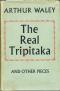 Real Tripitaka and Other Pieces  Auflage: First Edition - Arthur Waley
