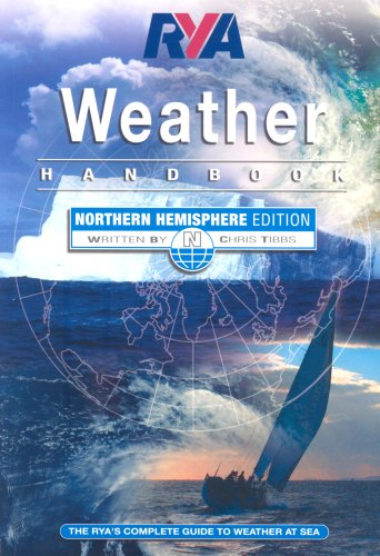 RYA Weather Handbook - Northern Hemisphere - Tibbs, Chris and Sarah Selman