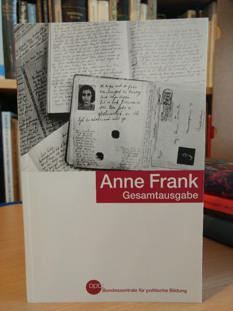 Anne Frank. Gesamtausgabe. - Anne Frank Fonds, Basel
