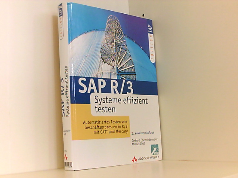 SAP R/3 Systeme effizient testen . Automatisiertes Testen von Geschäftsprozessen in R/3 (SAP Profiwissen) Automatisiertes Testen von Geschäftsprozessen in R/3 und CATT 1. Aufl. - Oberniedermaier, Gerhard und Marcus Geiß