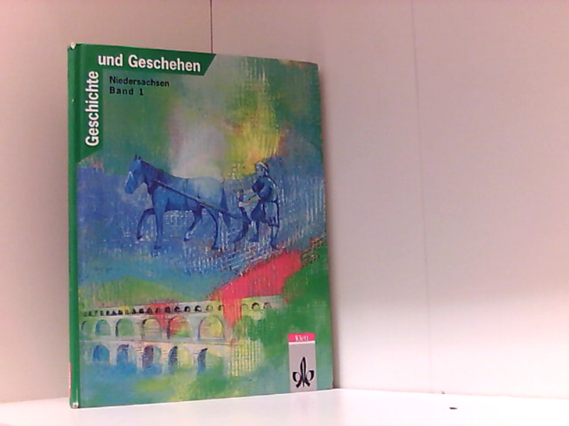 Geschichte und Geschehen, Ausgabe G für Niedersachsen, Bd.1  1. Aufl.